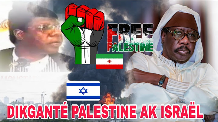 Diganté Palestine Ak Israël... Par Serigne Moustapha Sy Al Maktoum