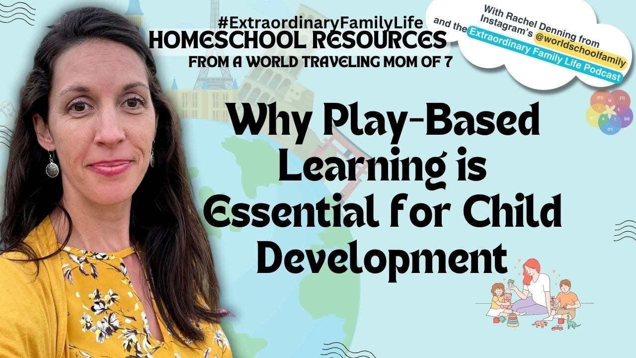 Why Play-Based Learning is Essential for Child Development - YouTube