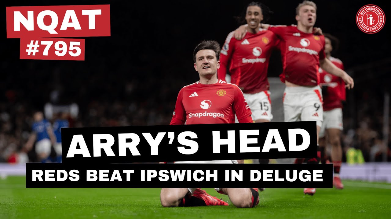 Arry's Head | Review of United's Victory Over Ipswich