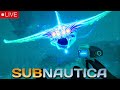 Playing Subnautica For The First Time Part 4 (Live)