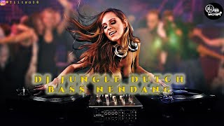 DJ JUNGLE DUTCH TIKTOK PALING MANTAP VIRAL FULL BASS NENDANG [YOGA D.S]