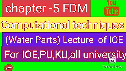 chapter -5!FDM!computational techniques water portion IOE! water parts#ioe #sanjay64official #nepal