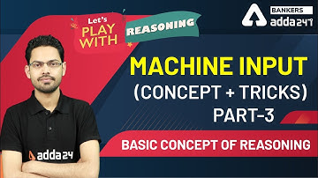 Machine Input Basic Concept (Part-3) | Reasoning Tricks | Lets Play With Reasoning