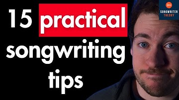 15 Practical Tips For Songwriters of All Genres