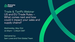 Trade and Tariff Webinar Series: US and EU Trade Rules
