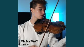 Download Lagu On My Way