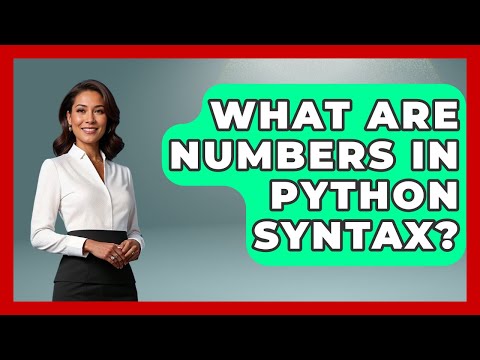 What Are Numbers In Python Syntax? - Python Code School