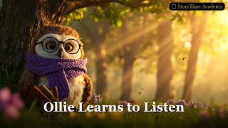 Kids Story: Ollie Learns to Listen | Empathy for Toddlers ✨