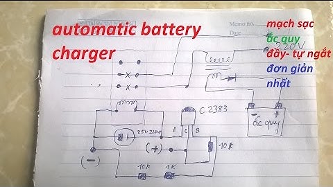 mạch sạc ắc quy đầy tự tắt,hết điện tự sạc lại đơn giản nhất