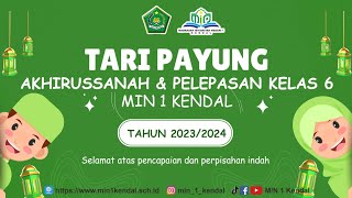 Download Lagu TARI PAYUNG - AKHIRUSSANAH \u0026 PELEPASAN SISWA KELAS 6 2023/2024 MIN 1 KENDAL MP3