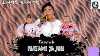 MATAWI YA JUU - Taarab.  Music Audio.  MARJAN SEMPA