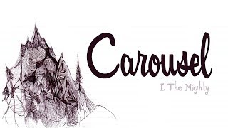 Video thumbnail of "I The Mighty - Carousel (Lyrics)"