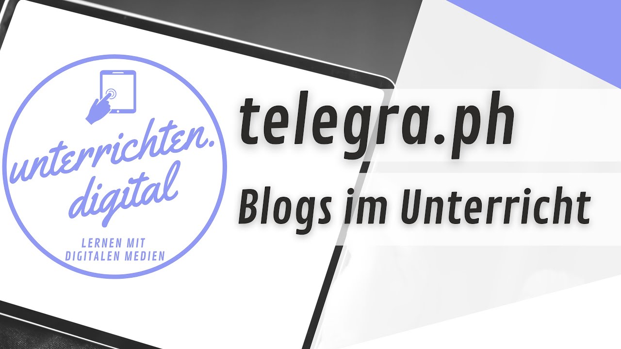 Blogs im Unterricht mit Telegraph