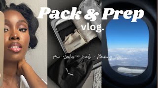 PACK &amp; PREP WITH ME FOR VACATION - PACKING TIPS, NAILS, HAIR, LASHES