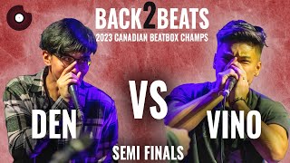 DEN vs VINO | 2023 Canadian Beatbox Champs | Semi Finals