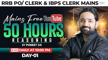 RRB PO/Clerk Mains & IBPS CLERK Mains 2024 | Reasoning For Mains Exams | Day-1 | By Puneet Sir