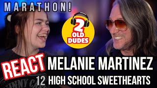 MARATHON! Reaction to Melanie Martinez - High School Sweethearts | K-12