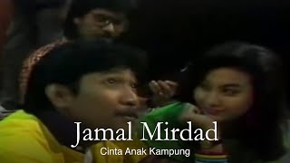 Jamal Mirdad - Cinta Anak Kampung (Remastered Audio)
