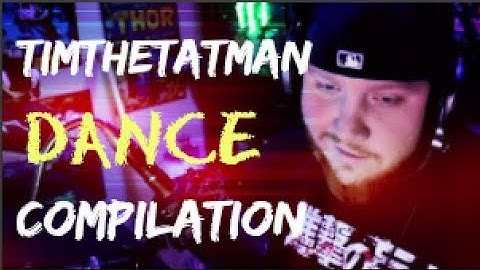 TimTheTatMan Dance Compilation