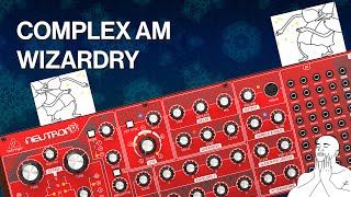 Complex AM wizardry with Behringer Neutron