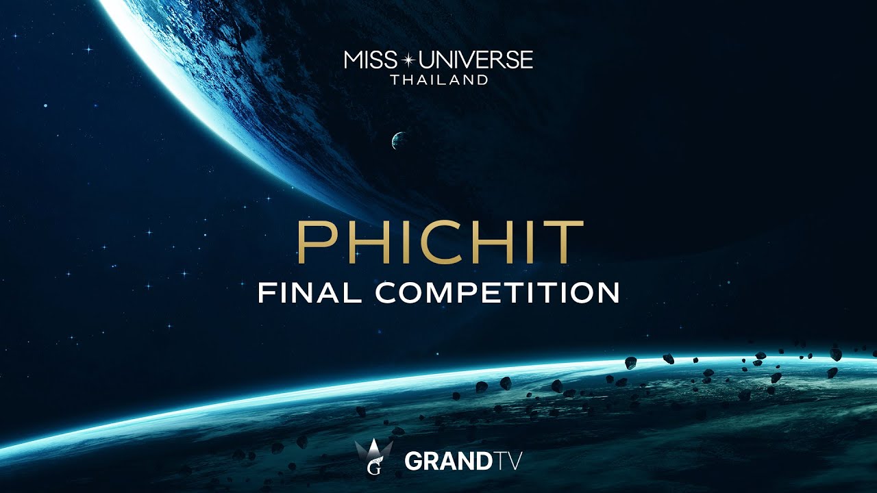 MISS UNIVERSE PHICHIT 2025 | FINAL COMPETITION