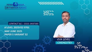 A2 LEVEL Chemistry Past Paper 9701 - MAY JUNE 2025 VARIANT 52
