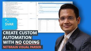 Create Custom Automation With No Coding using the NetBrain Visual Parser