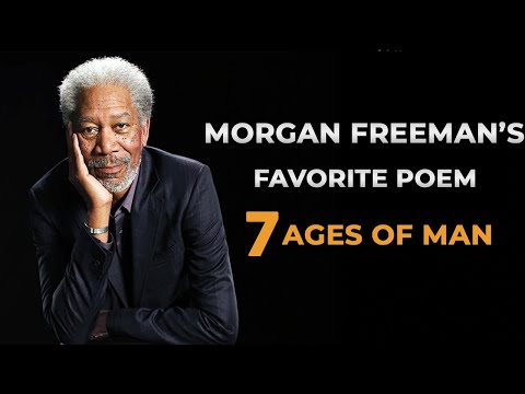 Morgan Freeman Reads Seven Ages of Man  Inspirational Poetry 