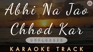 Abhi Na Jao Chhod Kar - Karaoke Track Unplugged Mohammed Rafi Asha Bhosale Dev Anand