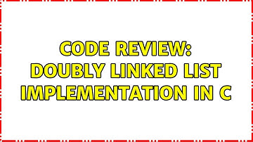 Code Review: Doubly linked list implementation in C (3 Solutions!!)