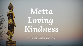 Guided Meditation   Metta, Loving, Kindness