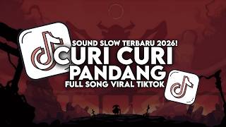 DJ CURI CURI PANDANG FULL SONG VIRAL TIKTOK TERBARU 2026