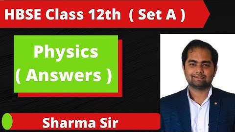 HBSE Physics Solved Paper 2022 ( Set A ) Class 12th By Sharma Sir