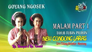 TAYUB TALANG KEMBAR MONTONG MALAM PART 1 NEW CONDONG LARAS NYI.KARNIATI-MURSIYATI