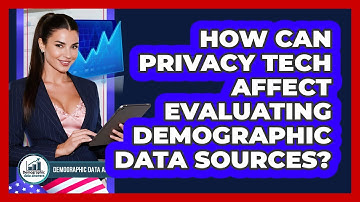 How Can Privacy Tech Affect Evaluating Demographic Data Sources? - Demographic Data Answers