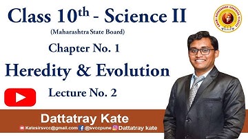 Class 10th Heredity and Evolution Maharashtra State Board Lecture No.2 Kate Sir