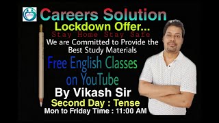 First Day : Tense Advance Level English Class by Vikash Sir on Careers Solution Our YouTube Channel.