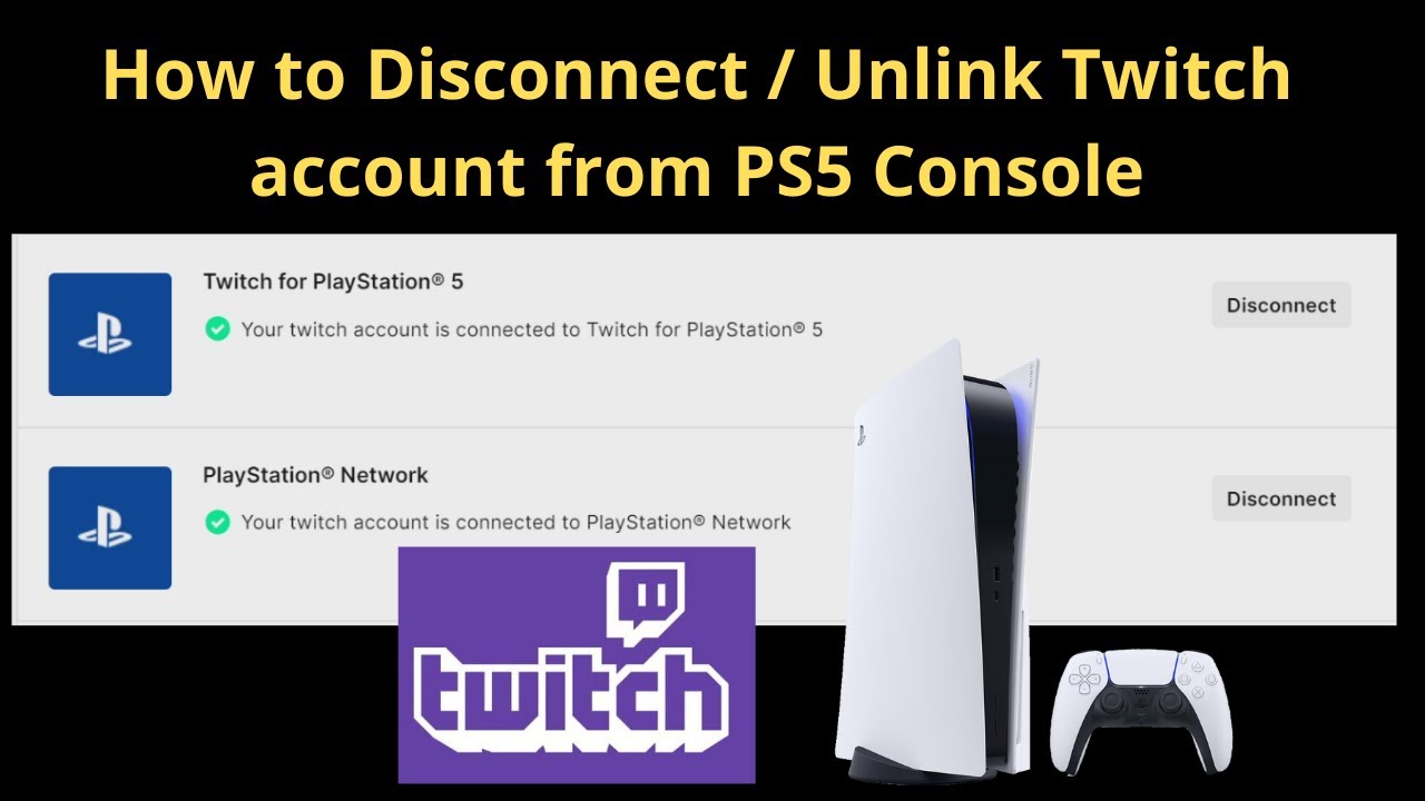 How to Disconnect / Unlink Twitch account from PS5 Console YouTube