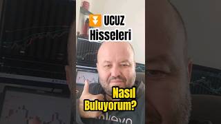 ⏬ Ucuz Hisseleri Nasıl Buluyorum? #yatırım #borsa #hisse #hissesenetleri #ucuzhisse
