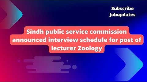SPSC announced interview schedule for lecturer Zoology in College education department |#spscjobs