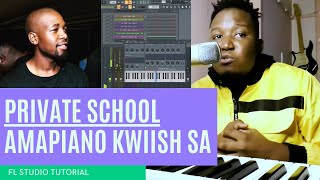 How To Private School Amapiano Like Kwiish SA De Mthuda Njelic Liyoshona Tutorial