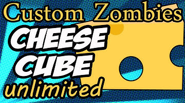 Cheese Cube Unlimited : LIVE STREAM REPLAY (Custom Zombies Cheese Cube)