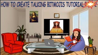 How to Create Talking Bitmoji Tutorial Part 1