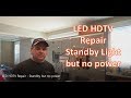 LED HDTV Repair - Standby Light But No Power Up