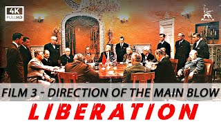 Liberation, Film 3: Direction of the Main Blow | WAR MOVIE | FULL MOVIE