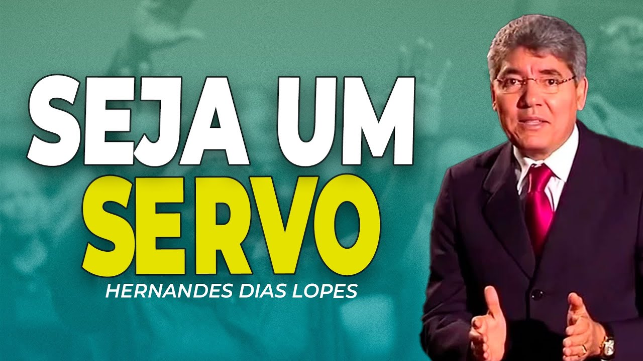Hernandes Dias Lopes | SIRVA AO SENHOR