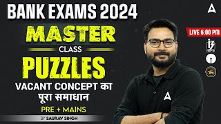 Puzzles Reasoning (All Vacant Concept) | Reasoning for Bank Exams 2024 | By Saurav Singh