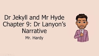 Jekyll and Hyde - Chapter 9: Dr Lanyon's Narrative