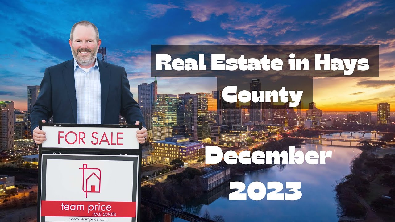 Discover the Best Real Estate in Hays County, TX | Explore Buda & Beyond | December 2023