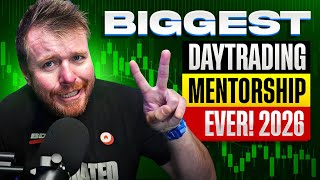 THE BIGGEST DAYTRADING MENTORSHIP EVER!!! 2026 LIVE!!!